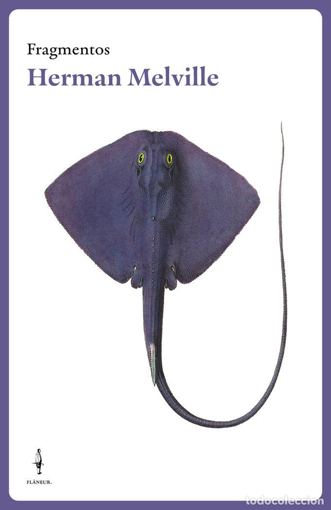 Libros: FRAGMENTOS HERMAN MELVILLE - MELVILLE, HERMAN