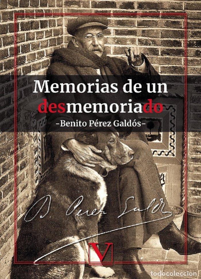 Libros: MEMORIAS DE UN DESMEMORIADO - PEREZ GALDOS, BENITO