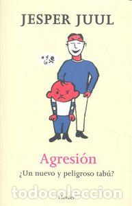 Libros: AGRESION - JUUL, JESPER