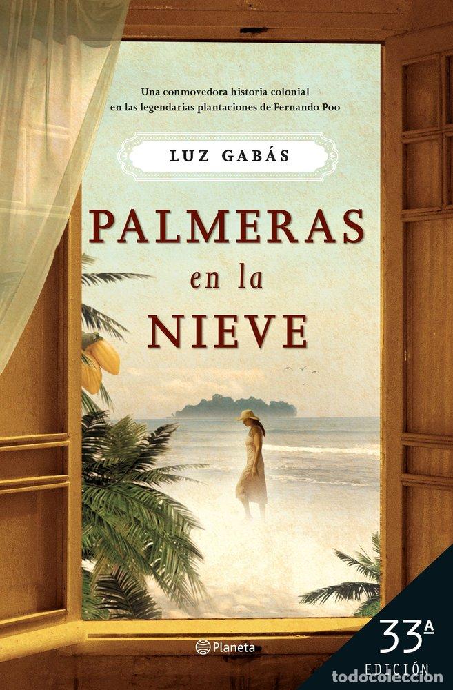 Libros: PALMERAS EN LA NIEVE - GABAS, LUZ
