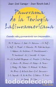 Libros: PANORAMA DE LA TEOLOGIA LATINOAMERICANA - TAMAYO ACOSTA, JUAN JOSE Y JUAN BOSCH
