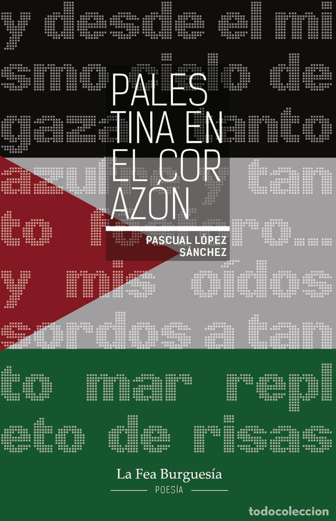 books: PALESTINA EN EL CORAZON - LOPEZ SANCHEZ, PASCUAL