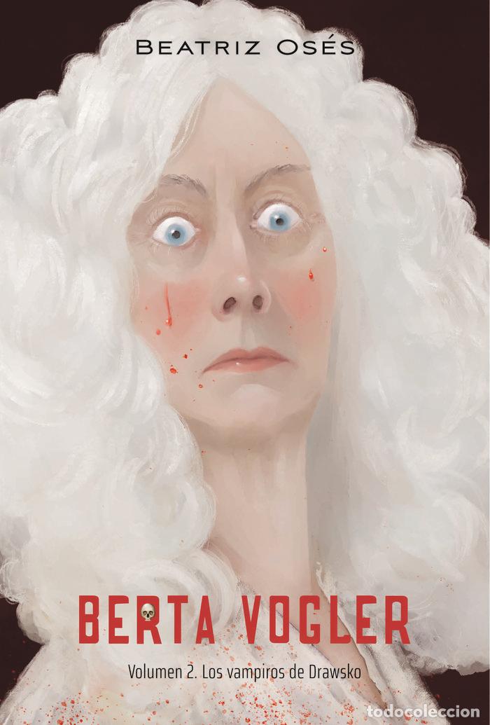 books: BERTA VOGLER 2 LOS VAMPIROS DE DRAWSKO - OSES, BEATRIZ