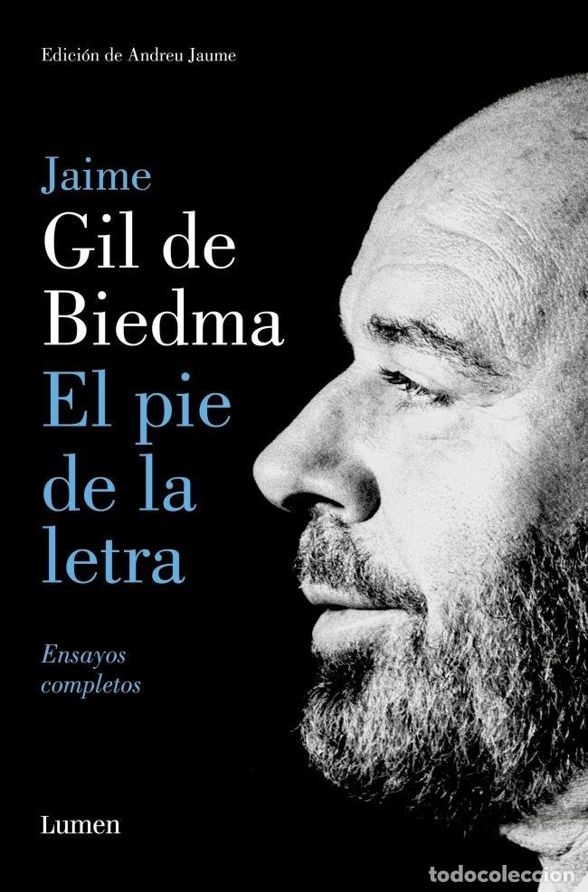 Libros: EL PIE DE LA LETRA - GIL DE BIEDMA, JAIME