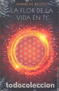 Libros: FLOR DE LA VIDA EN TI,LA - BEUTEL, ANDREAS