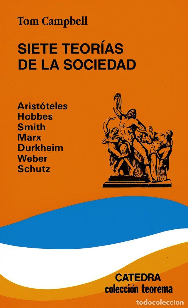 books: SIETE TEORIAS DE LA SOCIEDAD - CAMPBELL, T.