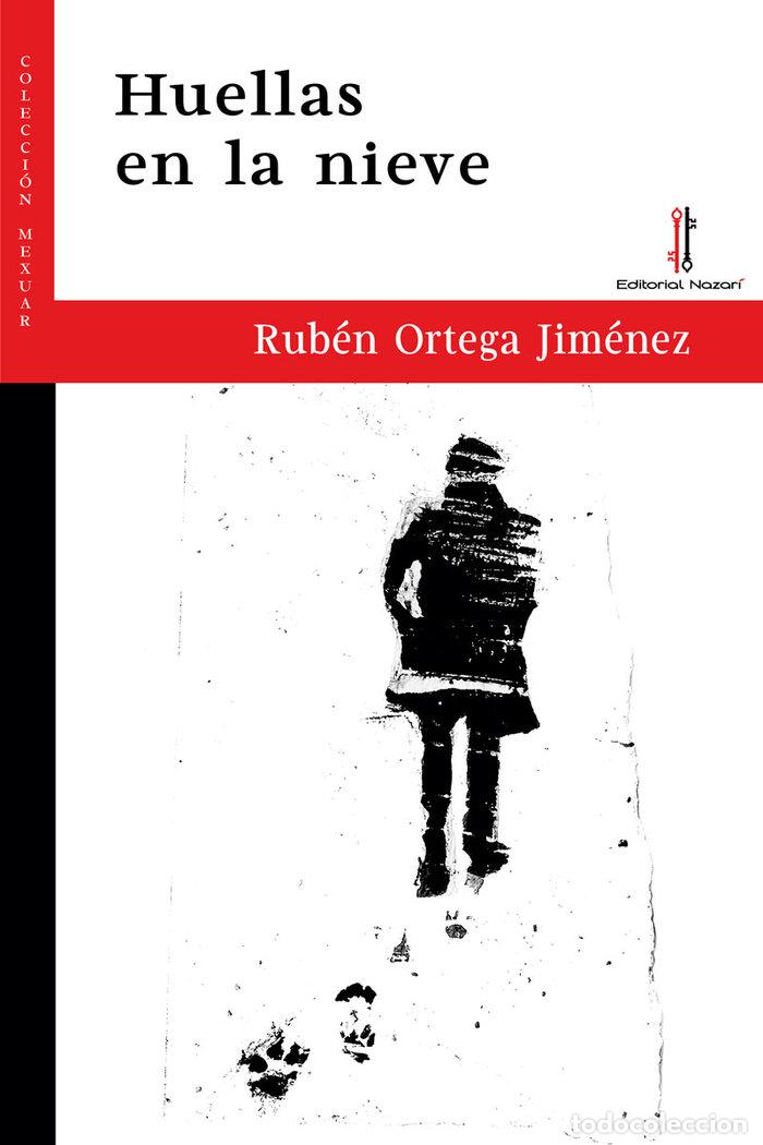 books: HUELLAS EN LA NIEVE - ORTEGA JIMENEZ, RUBEN