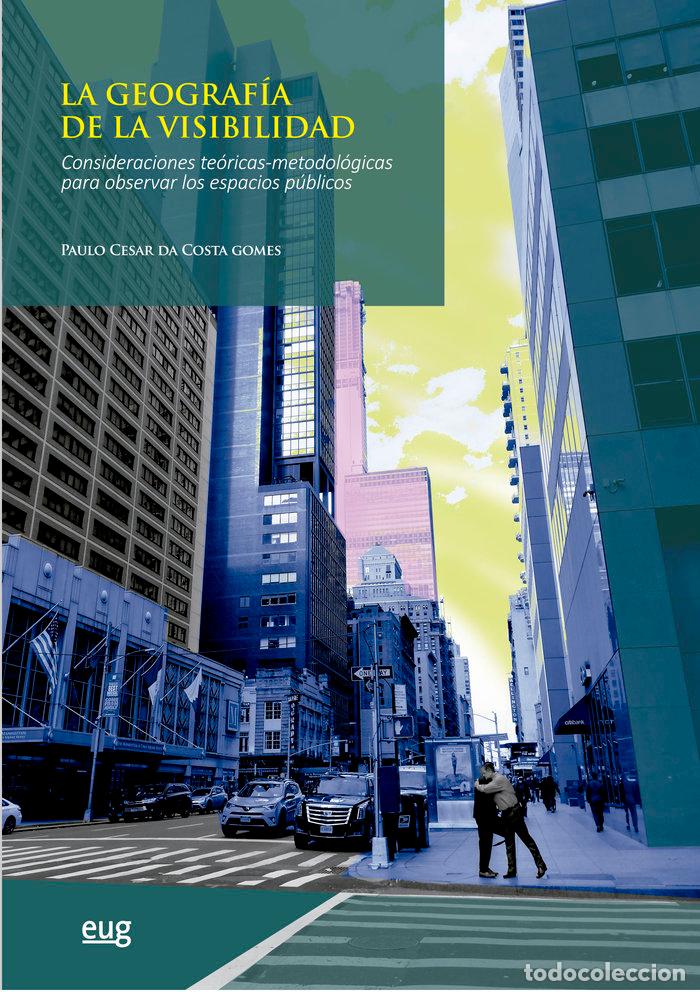 B&uuml;cher: LA GEOGRAFIA DE LA VISIBILIDAD - COSTA GOMES, PAULO CESAR DA