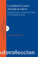 books: NULIDAD DE LA MARCA SOLICITADA DE MALA FE - FRAMI&Ntilde;AN SANTAS, FRANCISCO JAVIER