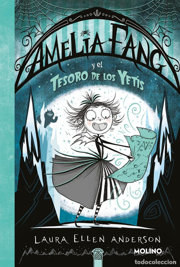 Livres: AMELIA FANG 5 AMELIA FANG Y EL TESORO DE LOS YETIS - ANDERSON, LAURA ELLEN
