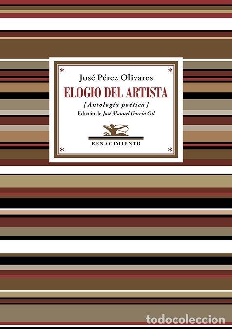 Livres: ELOGIO DEL ARTISTA - PEREZ OLIVARES, JOSE