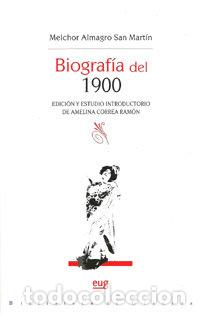 Livres: BIOGRAFIA DEL 1900 - SAN MARTIN, MELCHOR ALMAGRO