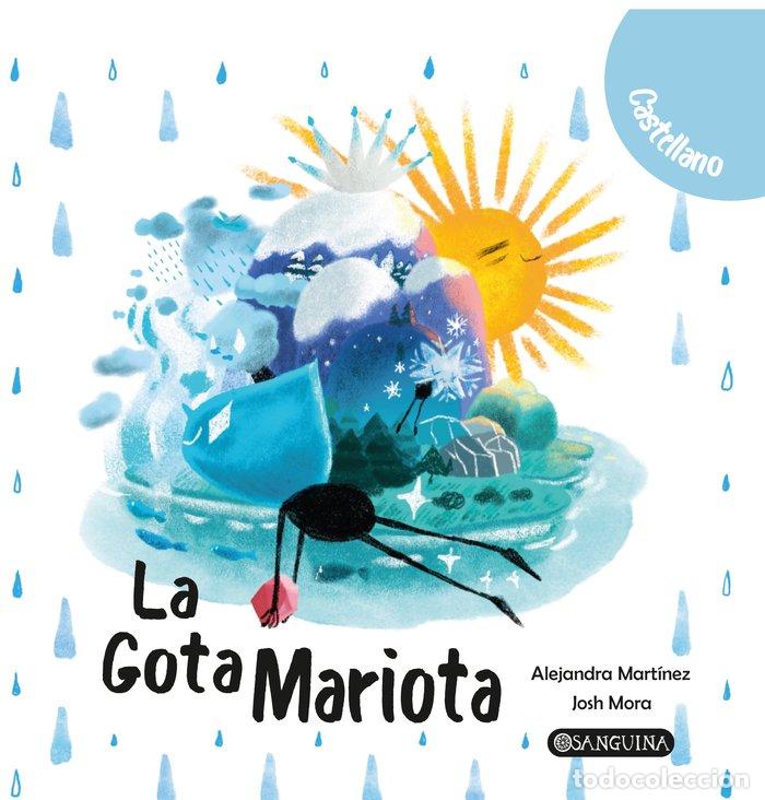 Libri: LA GOTA MARIOTA - MARTINEZ CLEMENT, ALEJANDRA