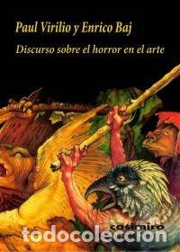 B&uuml;cher: DISCURSO SOBRE EL HORROR EN EL ARTE - VIRILIO, PAUL