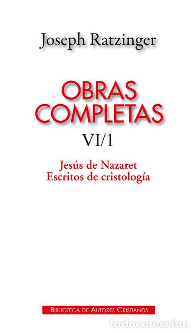 B&uuml;cher: OBRAS COMPLETAS TOMO VI/1 JOSEPH RATZINGER JESUS NAZARET - RATZINGER, JOSEPH