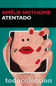 Libros: ATENTADO - AM&eacute;LIE NOTHOMB E - Foto 1