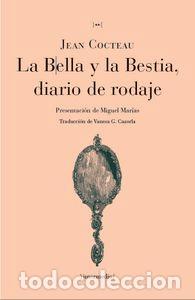 Libros: BELLA Y LA BESTIA DIARIO DE RODAJE,LA - COCTEAU, JEAN