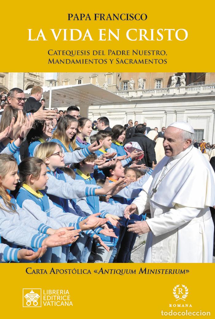 Libros: LA VIDA EN CRISTO - PAPA FRANCISCO