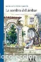 Libros: SOMBRA DEL AMBAR,LA - PRADA SARASUA, MARIA LUISA