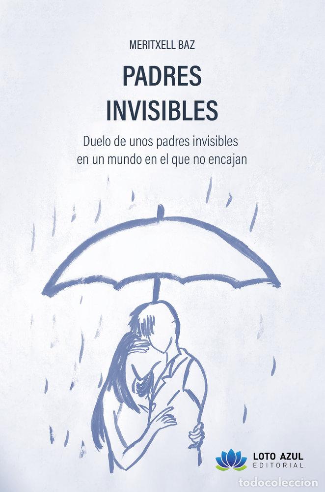 Libros: PADRES INVISIBLES - BAZ, MERITXELL