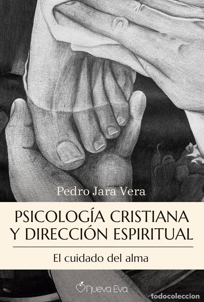 Libros: PSICOLOGIA CRISTIANA Y DIRECCION ESPIRITUAL - JARA VERA, PEDRO