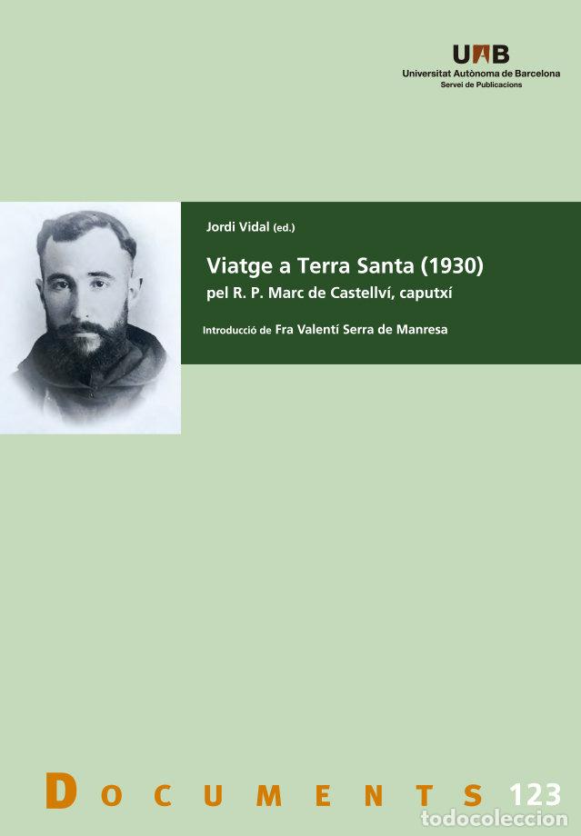 Libros: VIATGE A TERRA SANTA 1930 PEL R P - VIDAL, JORDI