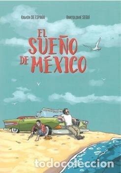 Livres: EL SUE&Ntilde;O DE MEXICO - SEGUI, BARTOLOME
