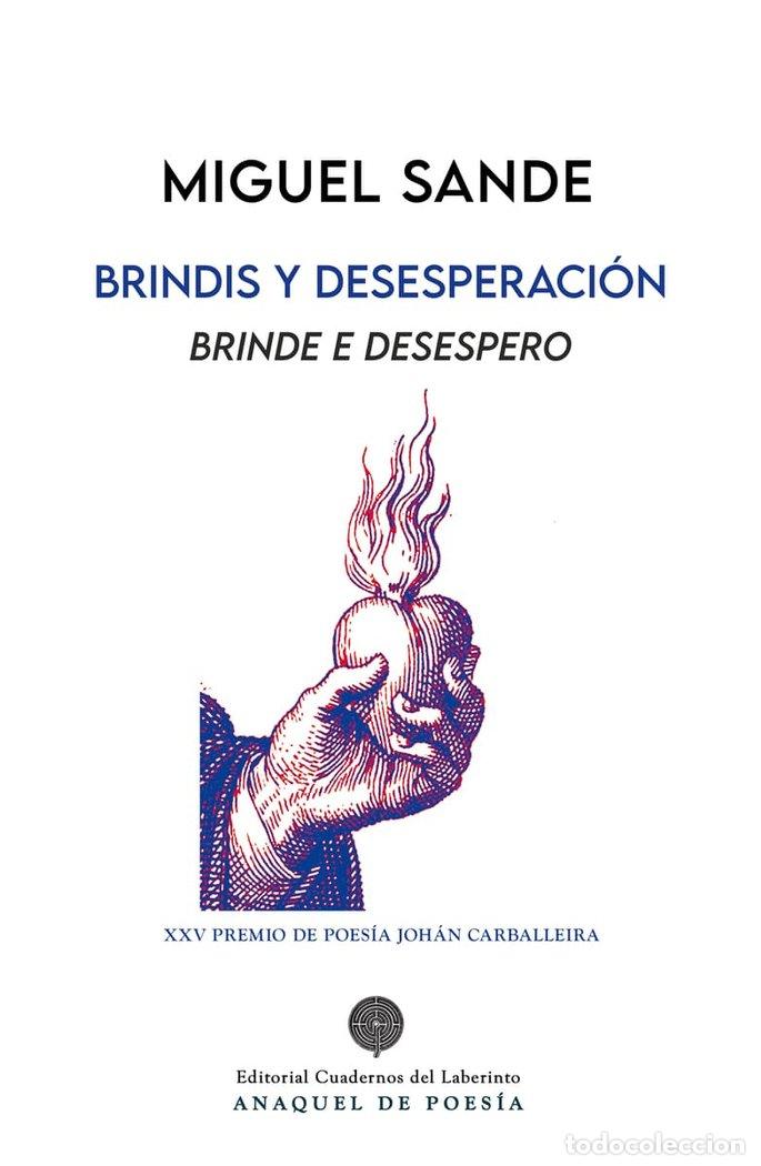 Livres: BRINDIS Y DESESPERACION - SANDE CORRAL, MIGUEL