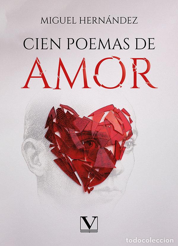 Livres: CIEN POEMAS DE AMOR - HERNANDEZ, MIGUEL