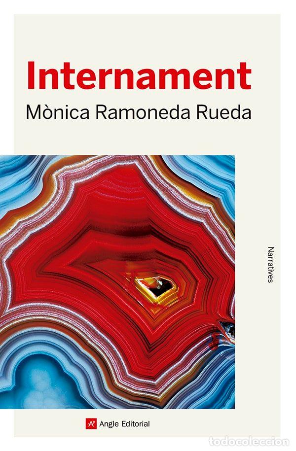 Livres: INTERNAMENT - MONICA RAMONEDA RUEDA