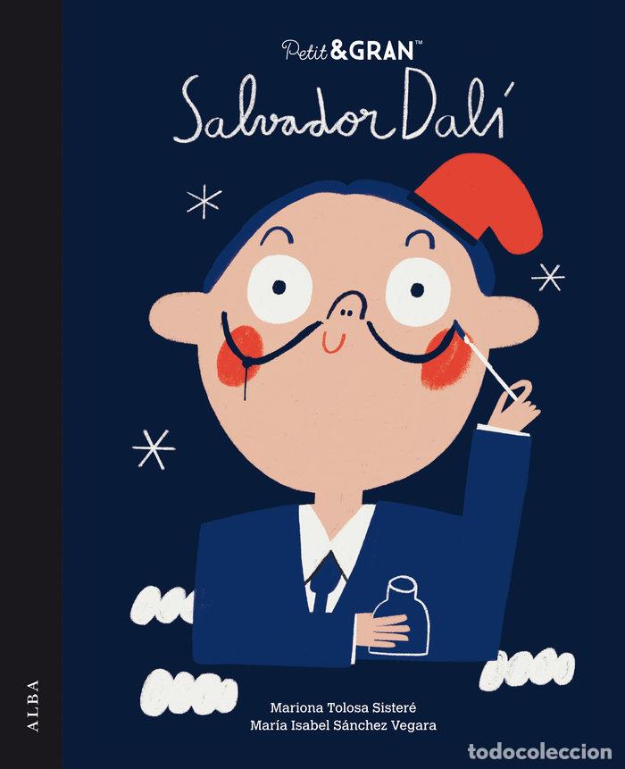 Livres: PETIT Y GRAN SALVADOR DALI - SANCHEZ VEGARA, MARIA ISABEL