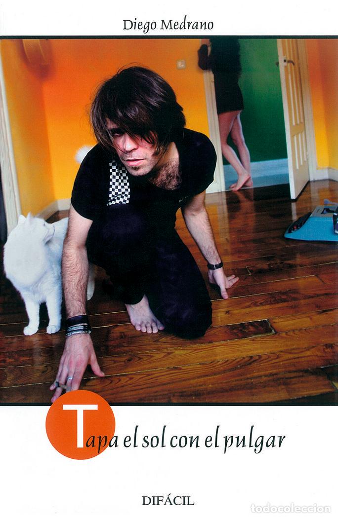 Livres: TAPA EL SOL CON EL PULGAR - MEDRANO FERNANDEZ, DIEGO