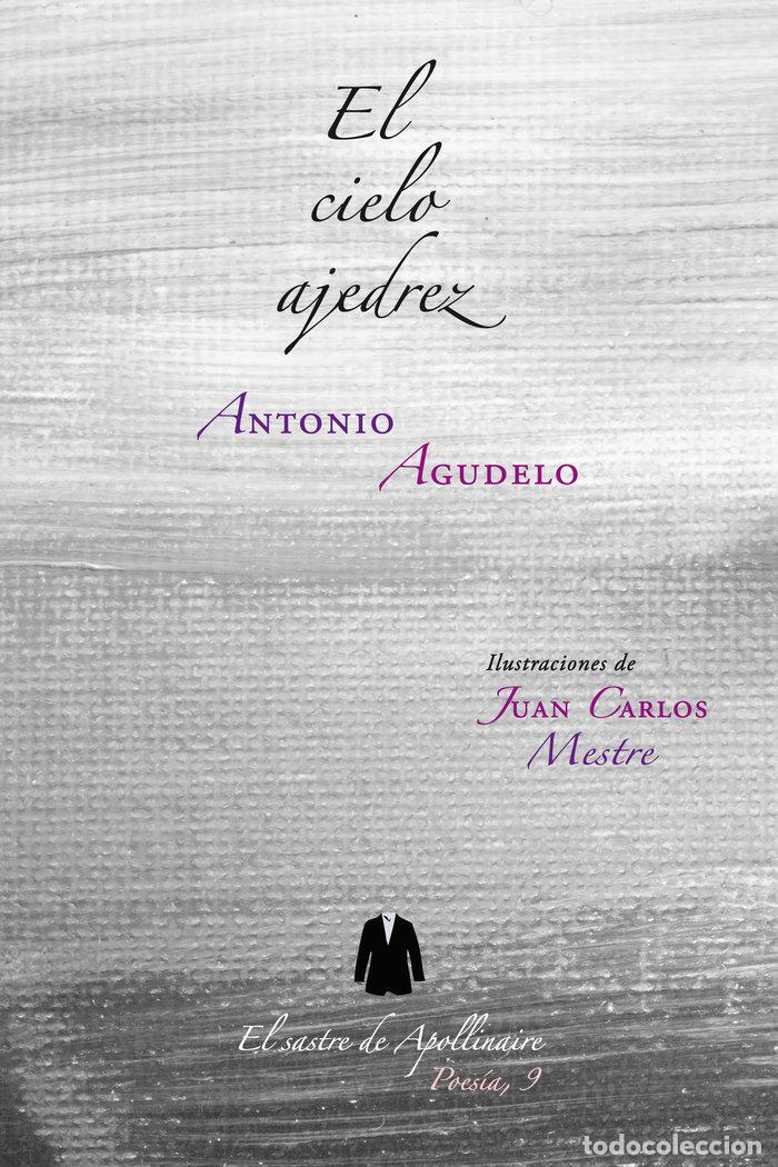 Libri: EL CIELO AJEDREZ - AGUDELO, ANTONIO