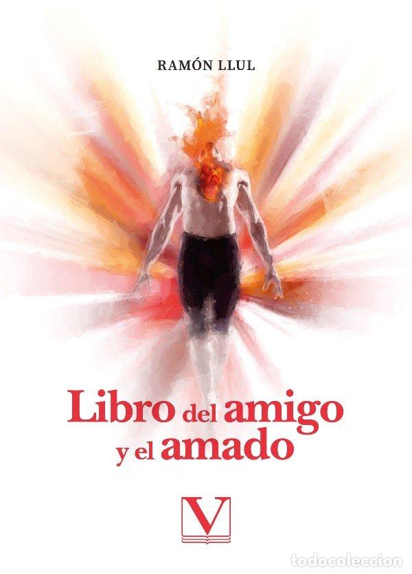 books: LIBRO DEL AMIGO Y DEL AMADO - LLULL, RAMON
