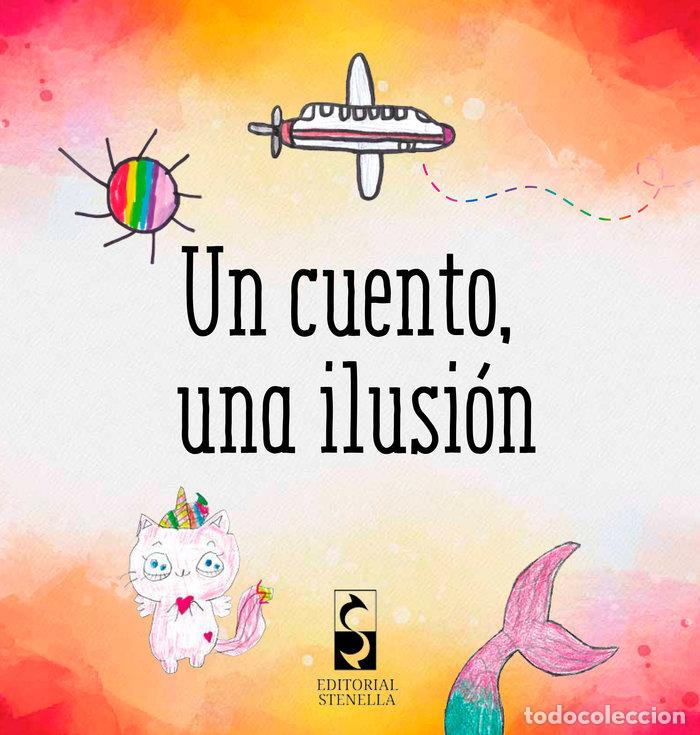 books: UN CUENTO UNA ILUSION - AA.VV