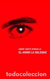 books: AMOR LA SOLEDAD,EL - COMTE-SPONVILLE, ANDRE
