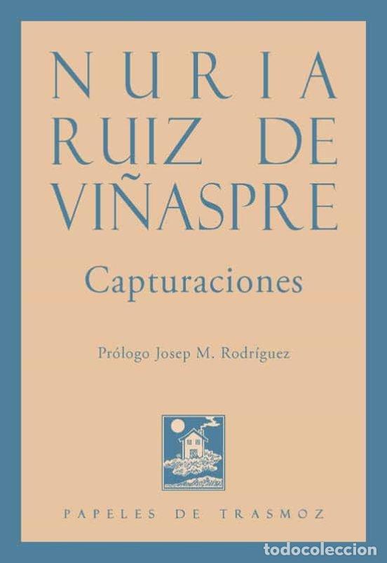 Libros: CAPTURACIONES - RUIZ DE VI&Ntilde;ASPRE, NURIA