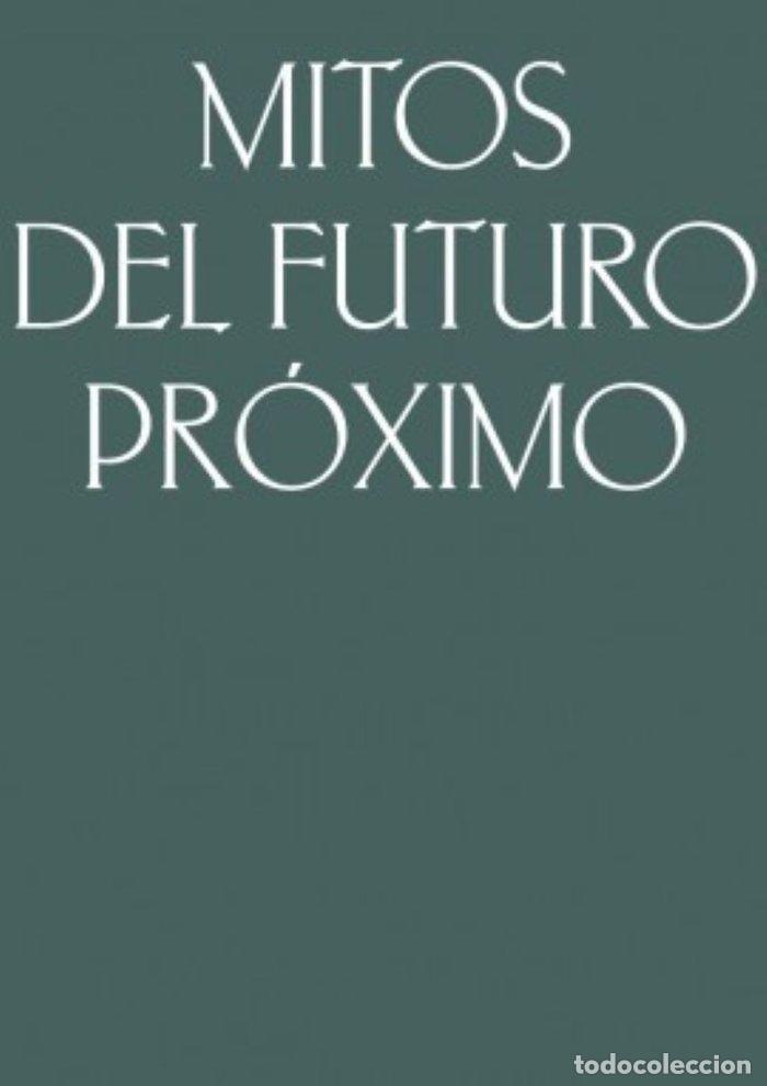 books: MITOS DEL FUTURO PROXIMO - VALLES VILCHEZ, LAURA
