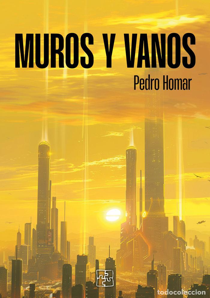 Livres: MUROS Y VANOS - HOMAR, PEDRO