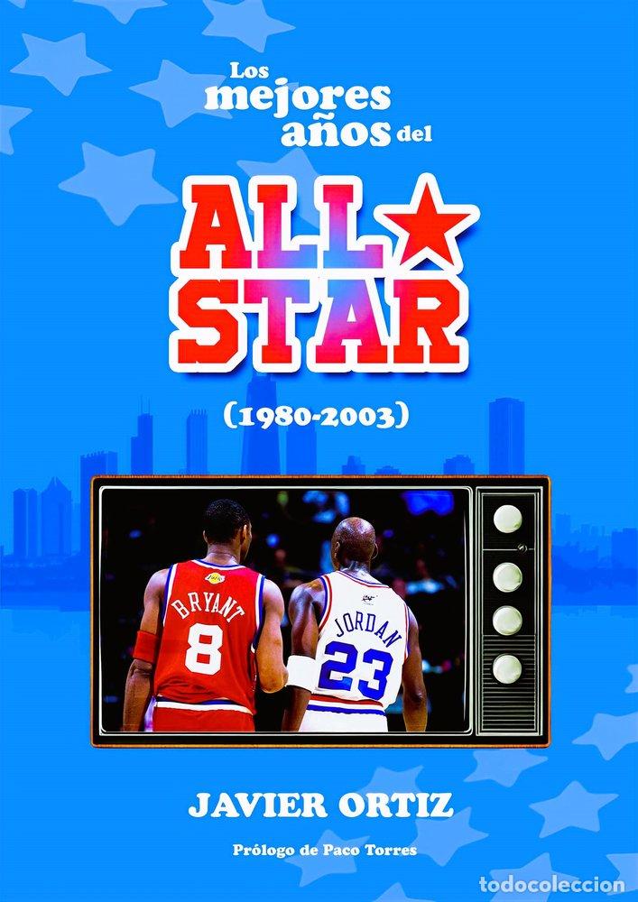 B&uuml;cher: LOS MEJORES A&Ntilde;OS DEL ALL STAR 1980 2003 - ORTIZ, JAVIER