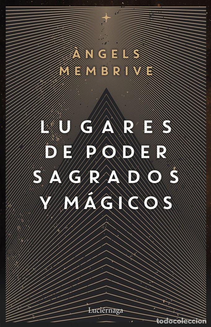 B&uuml;cher: LUGARES DE PODER SAGRADOS Y MAGICOS - ANGELS MEMBRIVE