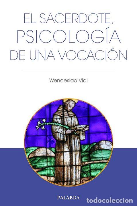Livres: SACERDOTE PSICOLOGIA DE UNA VOCACION,EL - VIAL, WENCESLAO