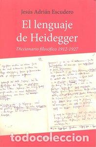 Livres: LENGUAJE DE HEIDEGGER,EL - ESCUDERO, JESUS ADRIAN