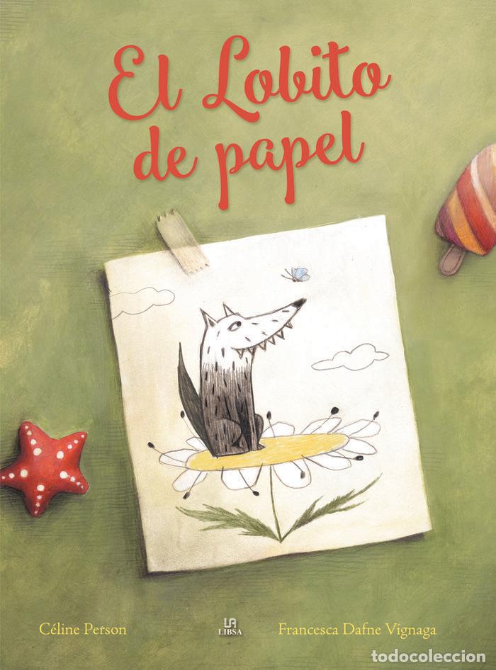 Livres: EL LOBITO DE PAPEL - VIGNAGA, FRANCESCA DAFNE