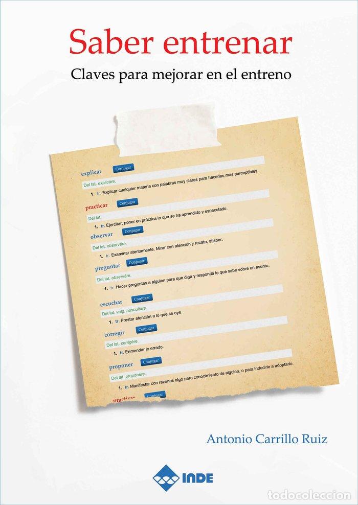 Livres: SABER ENTRENAR CLAVES PARA MEJORAR EN EL ENTRENO - ANTONIO CARRILLO RUIZ
