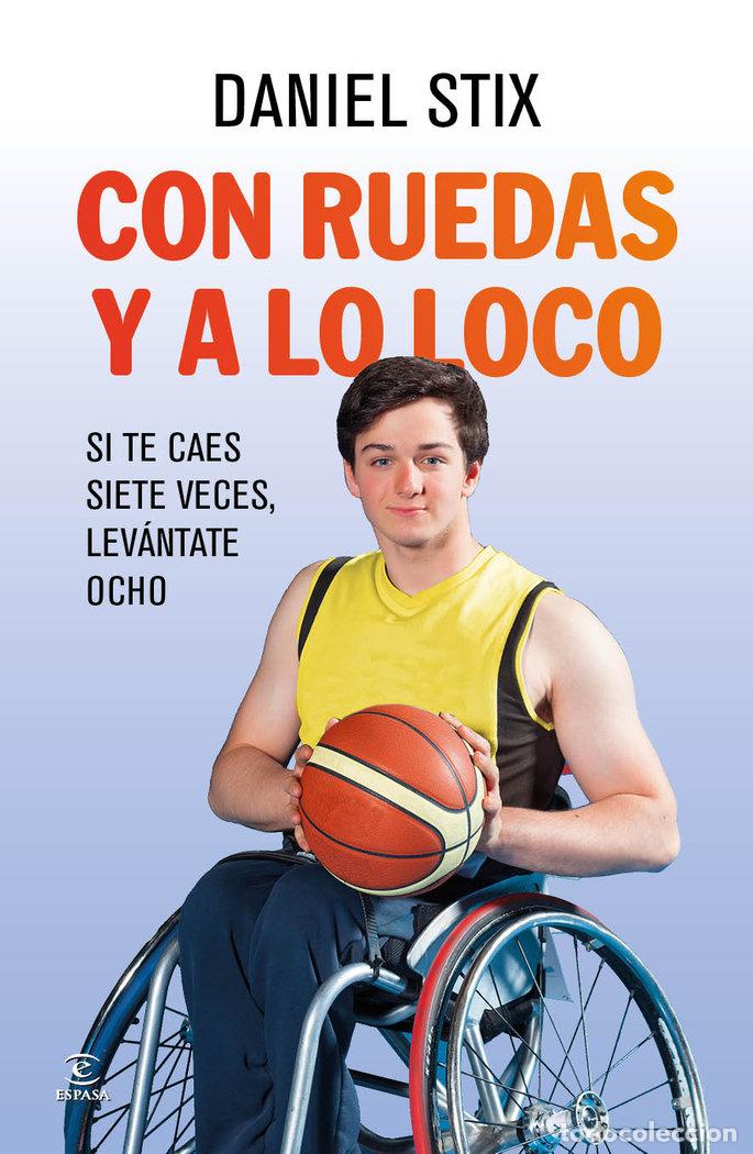 Libros: CON RUEDAS Y A LO LOCO - STIX, DANIEL