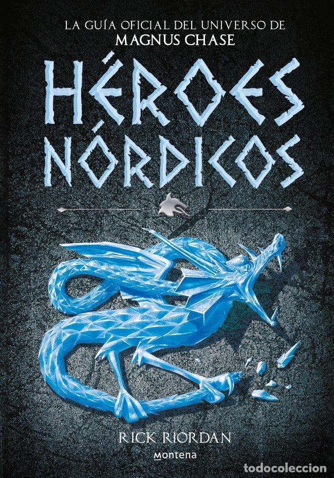 Libros: HEROES NORDICOS MAGNUS CHASE - RIORDAN, RICK