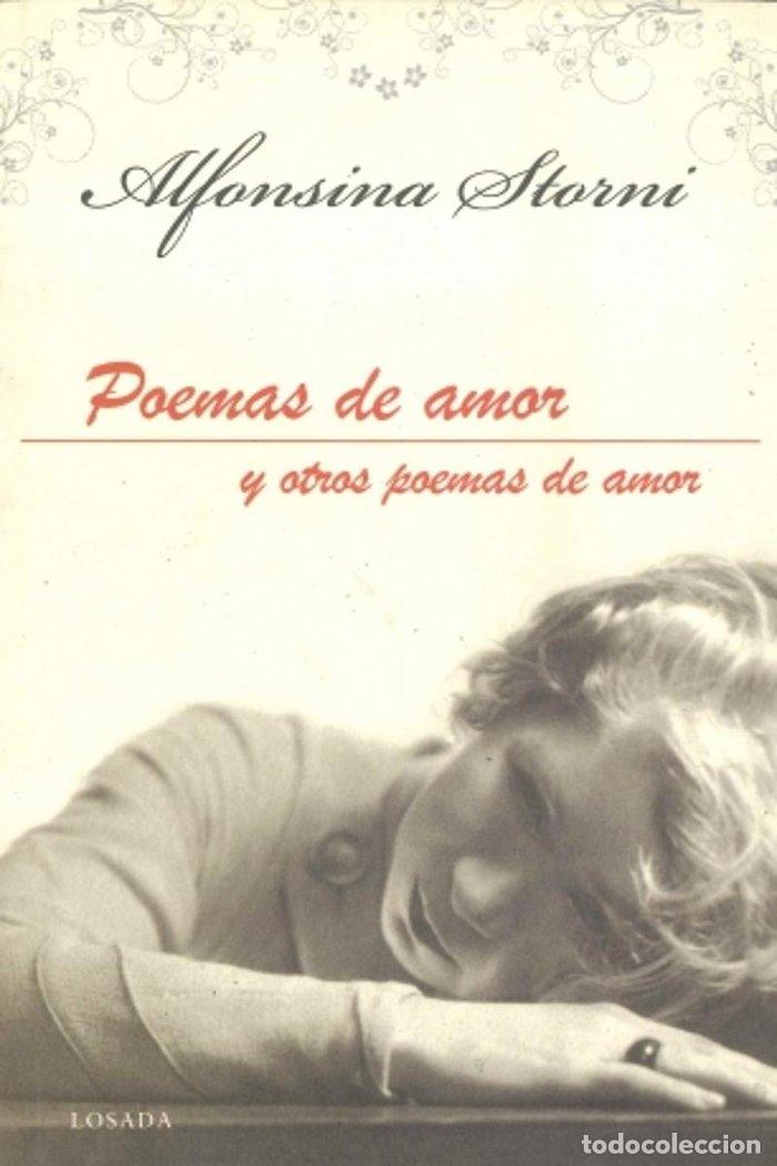 Libros: POEMAS DE AMOR Y OTROS POEMAS DE AMOR - STORNI, ALFONSINA