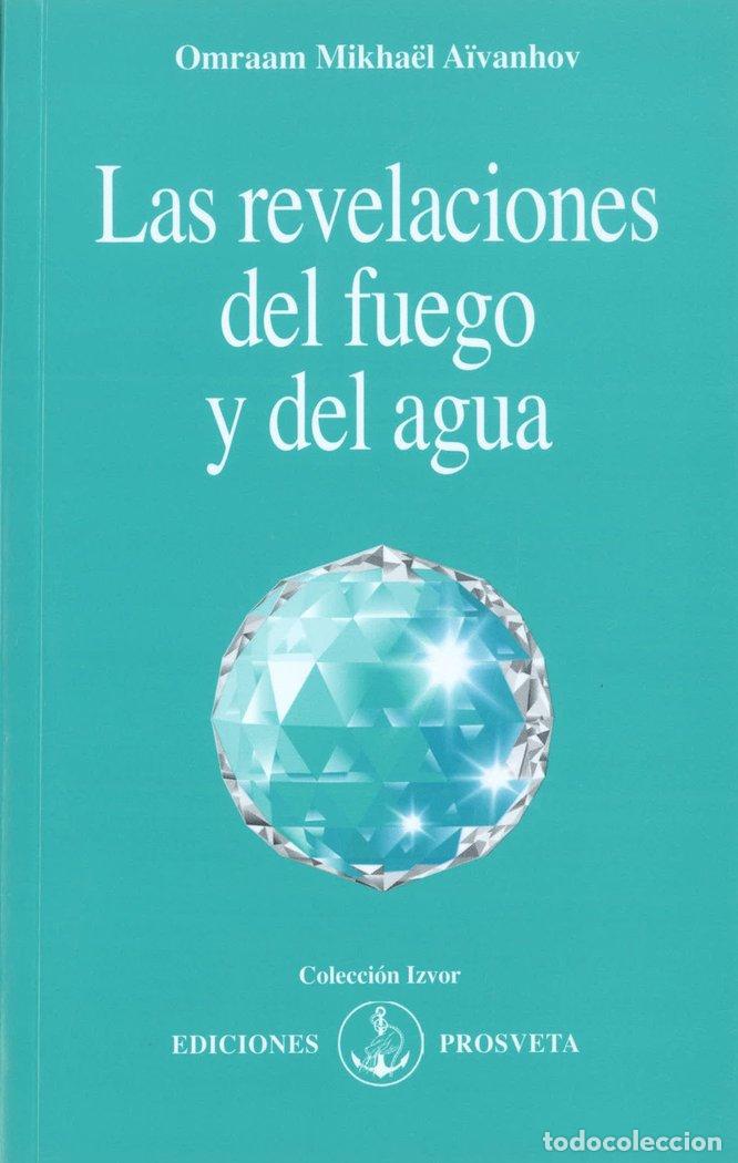 Libros: LAS REVELACIONES DEL FUEGO Y DEL AGUA - AIVANHOV, OMRAAM MIKHAEL
