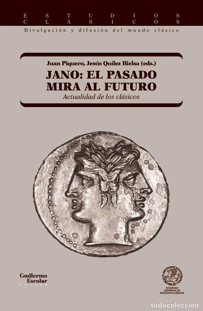 Libri: JANO EL PASADO MIRA AL FUTURO - .
